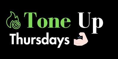 Tone Up Thursdays primary image