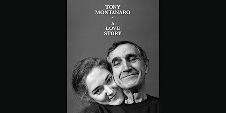 Immagine principale di Tony Montanaro - A Love Story 