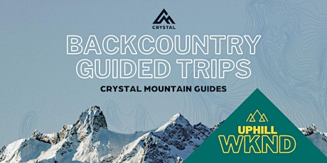 BACKCOUNTRY GUIDED TRIPS