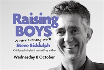 'Raising Boys' with Steve Biddulph primary image