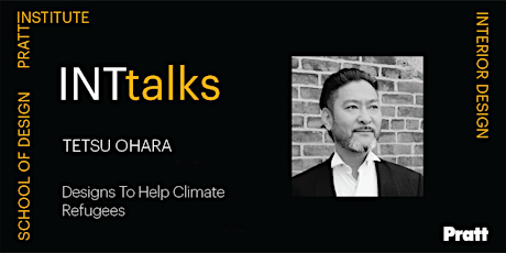 INTtalk: Designs to Help Climate Refugees with Tetsu Ohara