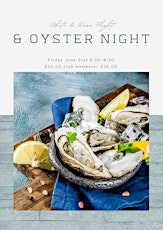 White & Rose Flight & Oyster Night!