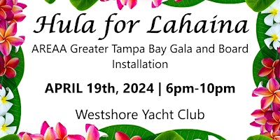 Primaire afbeelding van Hula for Lahaina Gala and Installation for AREAA Greater Tampa Bay