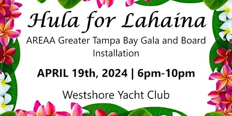 Hula for Lahaina Gala and Installation for AREAA Greater Tampa Bay