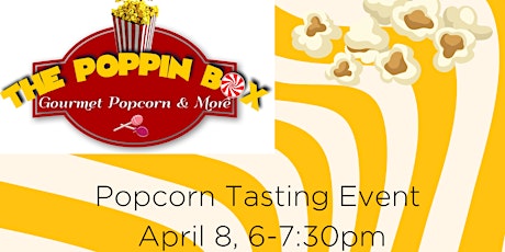 Poppin Box Popcorn Tasting Fundraiser