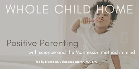 Raising Independent Children with  science-based and Montessori tools