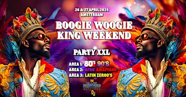 BOOGIE WOOGIE  KING WEEKEND - 2 Days - 3 Area primary image