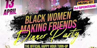 Imagem principal do evento BLACK WOMEN MAKING FRIENDS (FLORIDA)   Dinner Party