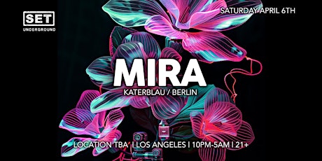 SET w/ MIRA (Katerblau/Berlin)