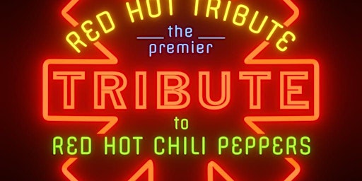 Primaire afbeelding van RED HOT TRIBUTE - The premiere tribute to RHCP live in Paso!