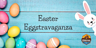 Easter Eggstravaganza!!! primary image