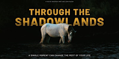 Through the Shadowlands: Nanaimo Private Screening primary image