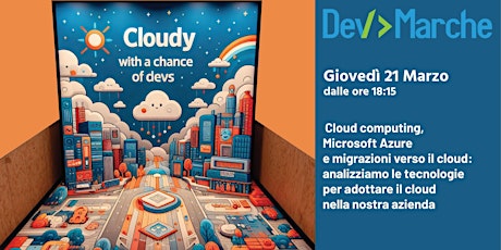 Cloudy with a chance of devs