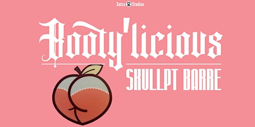 Booty'licious | Skullpt Barre primary image