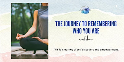 Primaire afbeelding van The Journey to Remembering Who You Are - Online Workshop