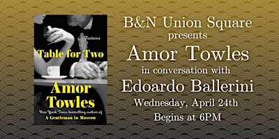Amor Towles discusses TABLE FOR TWO at B&N Union Square primary image