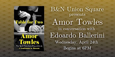 Imagem principal de Amor Towles discusses TABLE FOR TWO at B&N Union Square