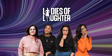 LOL : Ladies Of Laughter – Hayes