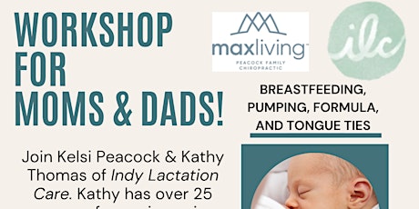 Workshop for Moms & Dads:  Breastfeeding, Pumping, Formula, & Tongue Ties!