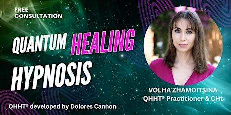 FREE Consultation for Quantum Healing Hypnosis Technique (QHHT)® Session