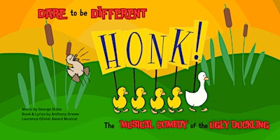 Imagem principal do evento Honk! The Musical Comedy of the Ugly Duckling - Fri, May 17 Evening