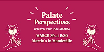 Imagem principal do evento Palate Perspectives: Discover Your Wine Identity