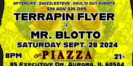 Terrapin Flyer & Mr. Blotto at The Piazza