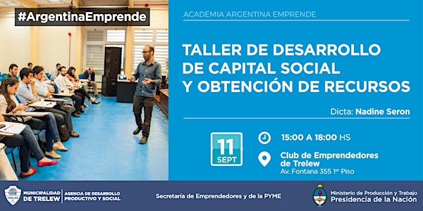  AAE en Club de Emprendedores- Taller de "Desarrollo de capital social y obtención de recursos"- Prov. Chubut, Trelew