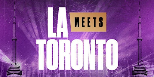 Imagem principal do evento LA Meets Toronto
