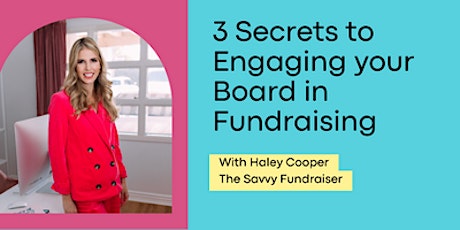 3 Keys To Engage Your Board In Fundraising