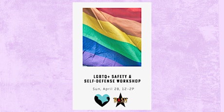 LGBTQ+ Safety  & Self-Defense Workshop, 3rd Edition