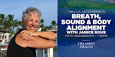 Art & Wellness: Breath, Sound, & Body Alignment with Janice Rous primary image