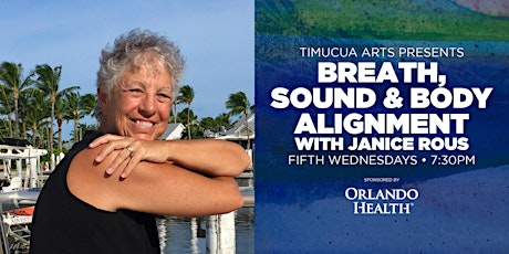 Art & Wellness: Breath, Sound, & Body Alignment with Janice Rous