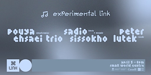 Imagem principal do evento Experimental Link: Pouya Ehsaei Trio with Sadio Sissokho & Peter Lutek