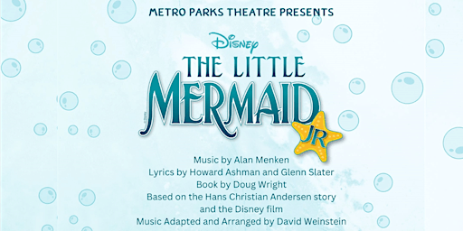 Image principale de Metro Parks Theatre Presents: DISNEY'S THE LITTLE MERMAID JR.