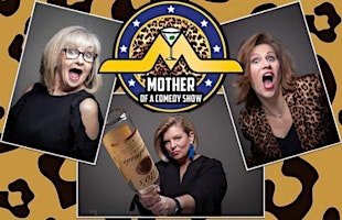 Primaire afbeelding van MOTHER OF A COMEDY SHOW