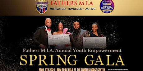 FATHERS M.I.A. 'AS WE HONOR YOU; WORTHY OF THE CROWN' SPRING GALA