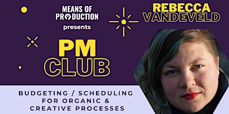 PM Club: Production for Organic Processes with Rebecca Vandevelde