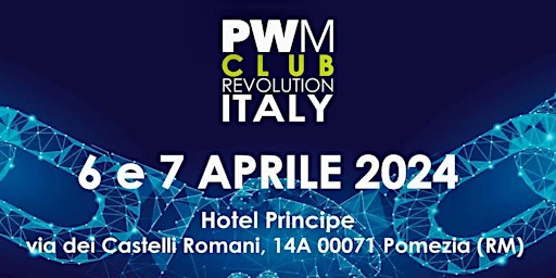 Imagem principal do evento PWM CLUB REVOLUTION ITALY