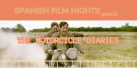 SPANISH FILM NIGHTS - The Motorcycle Diaries