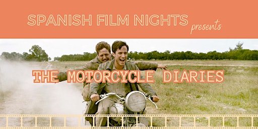 Imagem principal do evento SPANISH FILM NIGHTS - The Motorcycle Diaries