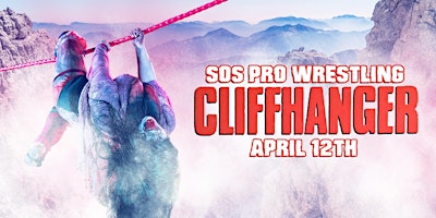 Imagem principal do evento SOS Pro Wrestling - Cliffhanger