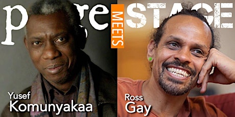 Page Meets Stage: Yusef Komunyakaa & Ross Gay primary image