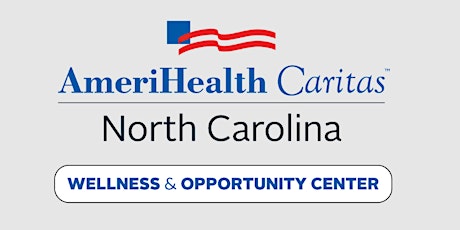 AmeriHealth Caritas NC  Wellness Center Asheville - New Member Orientation