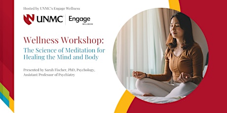 Wellness Workshop: The Science of Meditation for Healing the Mind and Body