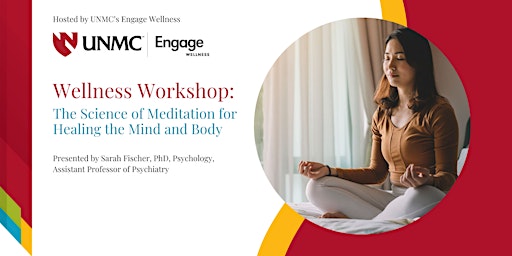 Image principale de Wellness Workshop: The Science of Meditation for Healing the Mind and Body