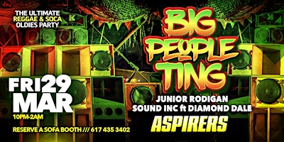 Primaire afbeelding van BIG PEOPLE TING at ASPIRERS : The Ultimate Reggae And Soca Oldies Party