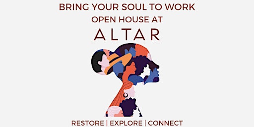 Hauptbild für Bring Your Soul to Work | Open House at ALTAR