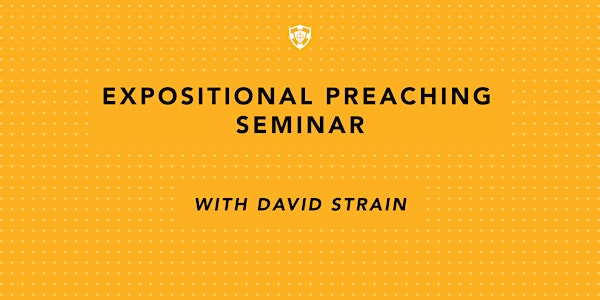 Expositional Preaching Seminar