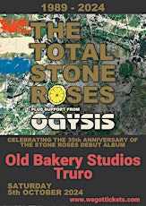 MADCHESTER COMES TO TRURO - TOTAL STONE ROSES WITH SUPPORT FROM OAYSIS